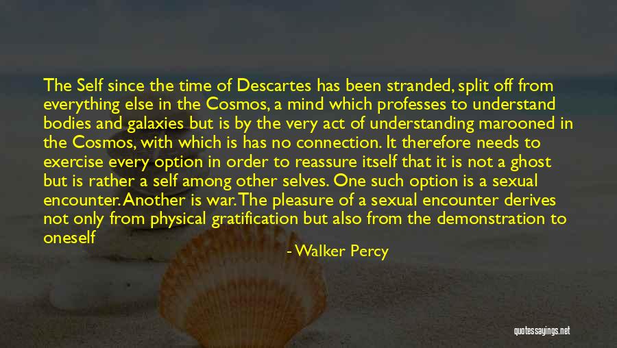 Connection With Cosmos Quotes By Walker Percy Connection With Cosmos Quotes By Walker Percy