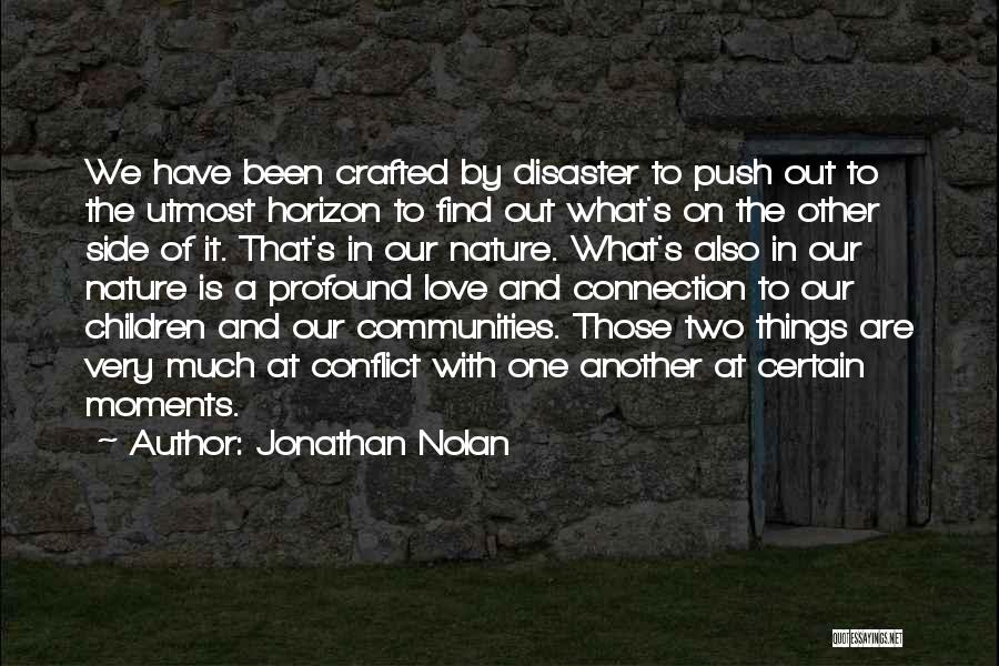 Connection With Nature Quotes By Jonathan Nolan