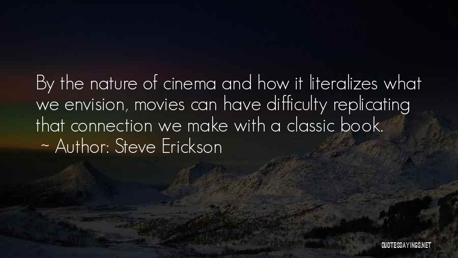 Connection With Nature Quotes By Steve Erickson