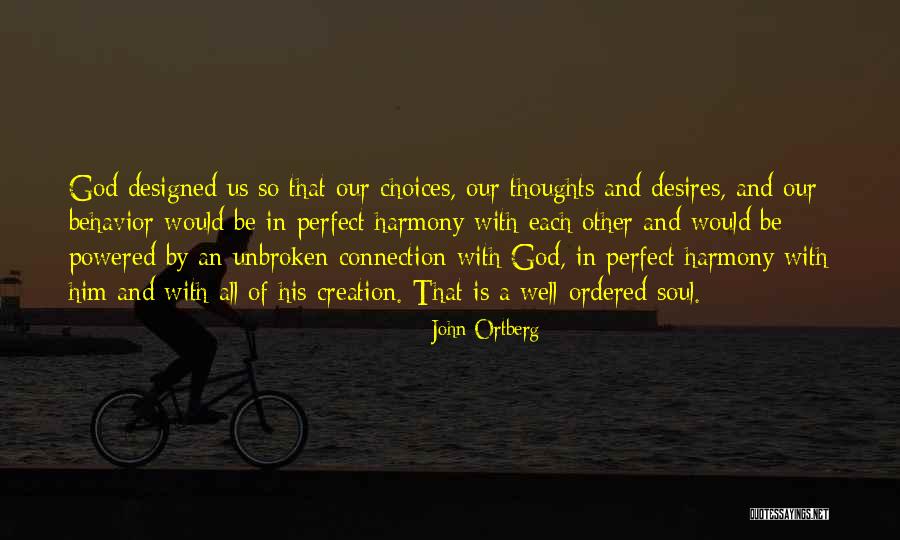 Connection With Soul Quotes By John Ortberg Connection With Soul Quotes By John Ortberg