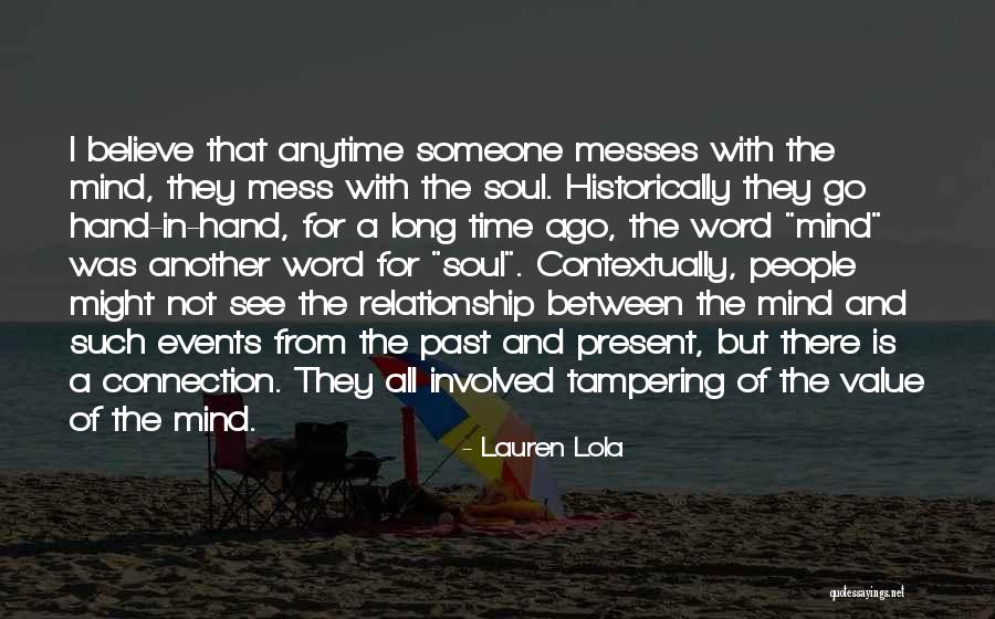 Connection With Soul Quotes By Lauren Lola Connection With Soul Quotes By Lauren Lola