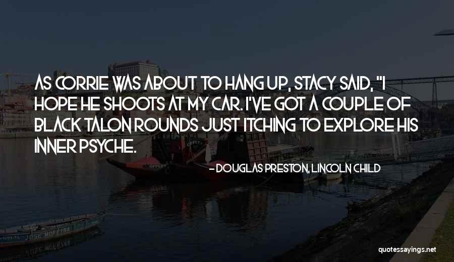 Connectionism In Language Quotes By Douglas Preston, Lincoln Child Connectionism In Language Quotes By Douglas Preston, Lincoln Child