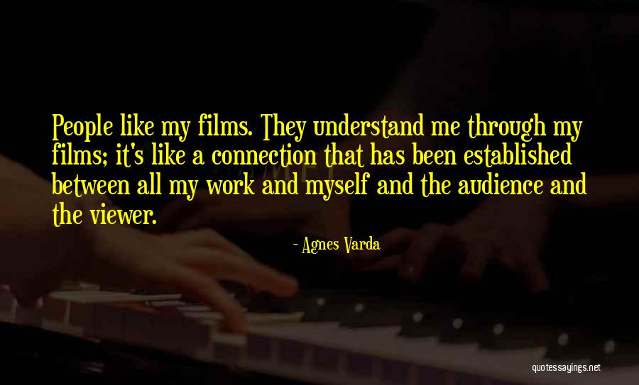 Connections Between People Quotes By Agnes Varda Connections Between People Quotes By Agnes Varda