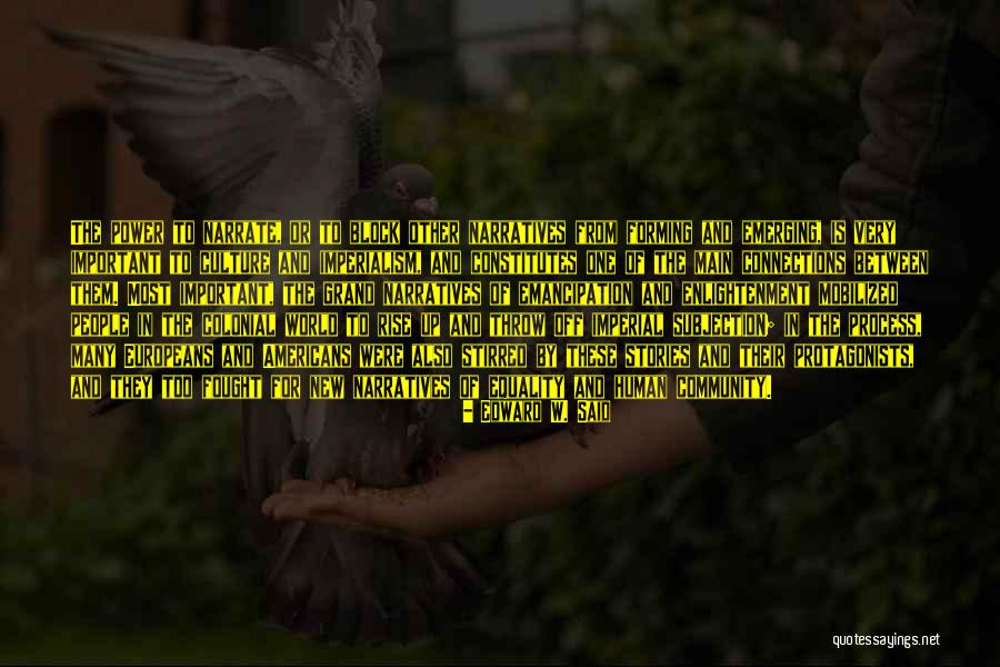 Connections Between People Quotes By Edward W. Said Connections Between People Quotes By Edward W. Said