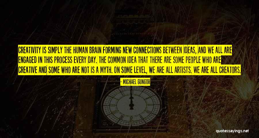 Connections Between People Quotes By Michael Gungor Connections Between People Quotes By Michael Gungor