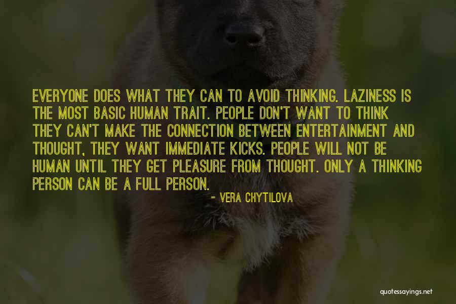 Connections Between People Quotes By Vera Chytilova Connections Between People Quotes By Vera Chytilova