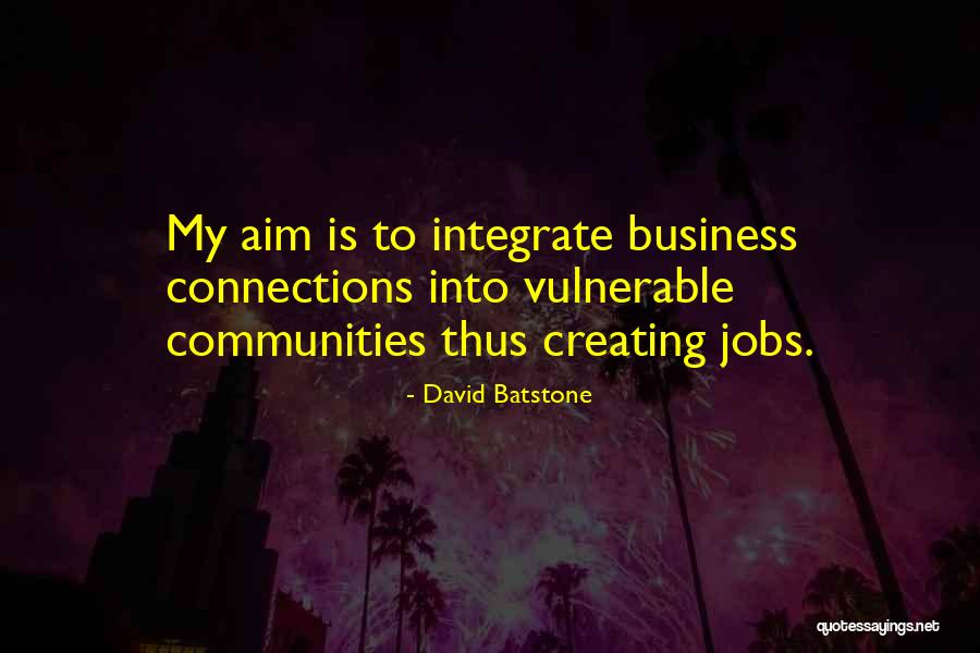 Connections Business Quotes By David Batstone Connections Business Quotes By David Batstone