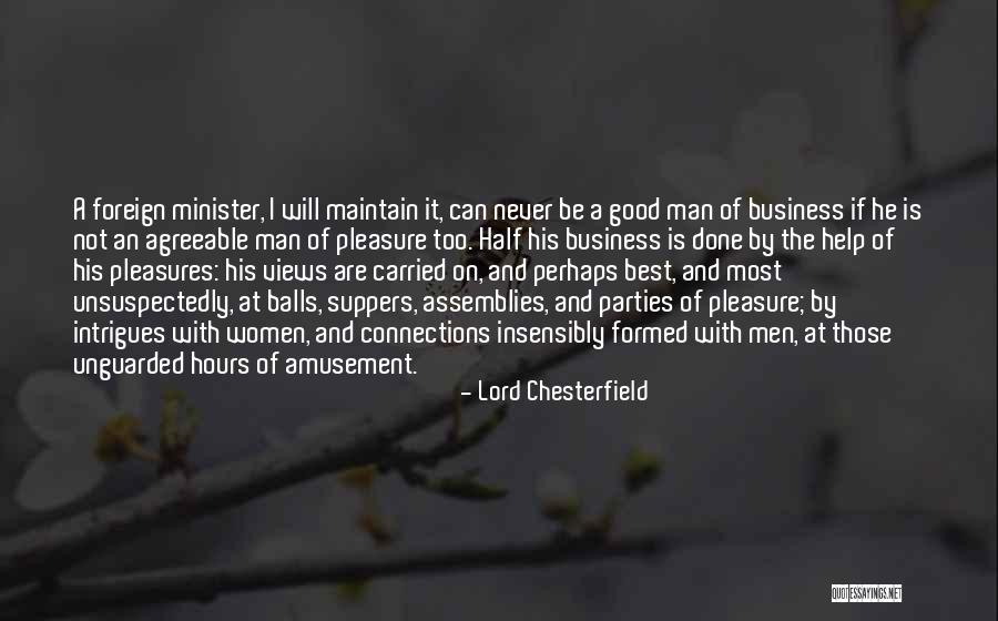 Connections Business Quotes By Lord Chesterfield Connections Business Quotes By Lord Chesterfield