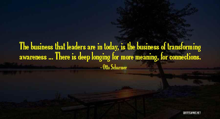 Connections Business Quotes By Otto Scharmer Connections Business Quotes By Otto Scharmer