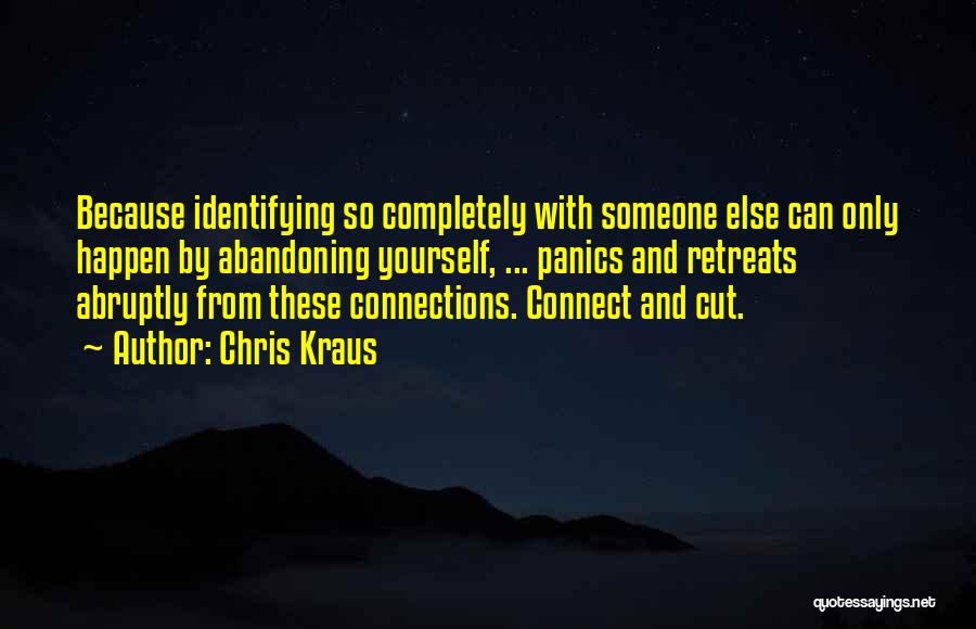 Connections Quotes By Chris Kraus