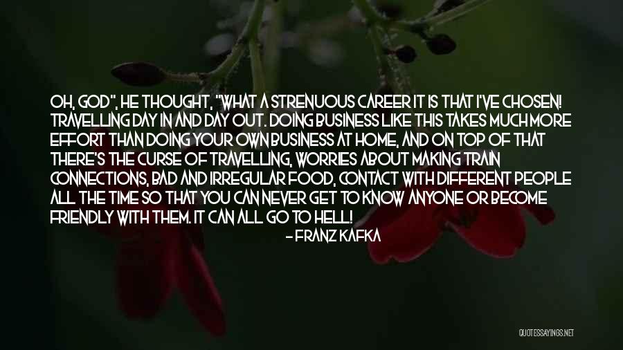 Connections With God Quotes By Franz Kafka Connections With God Quotes By Franz Kafka