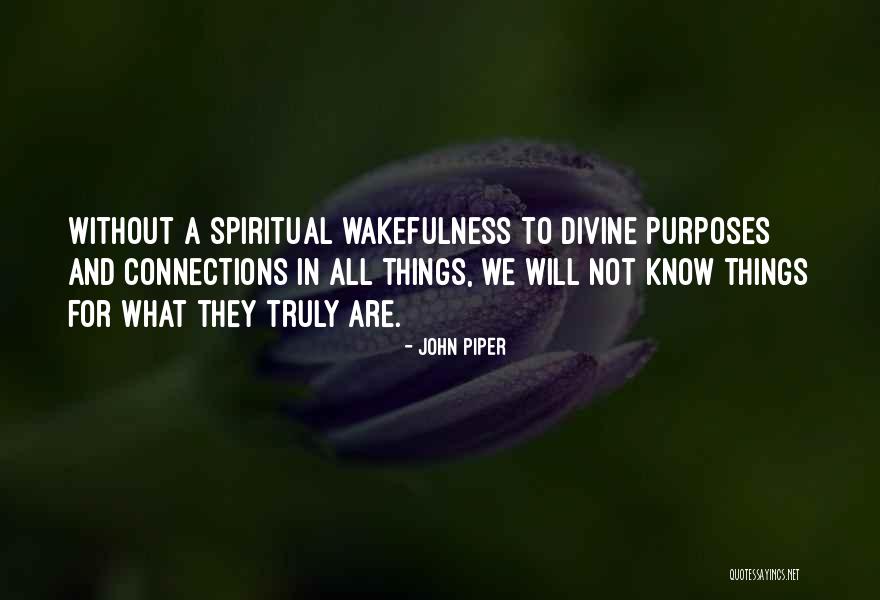 Connections With God Quotes By John Piper Connections With God Quotes By John Piper