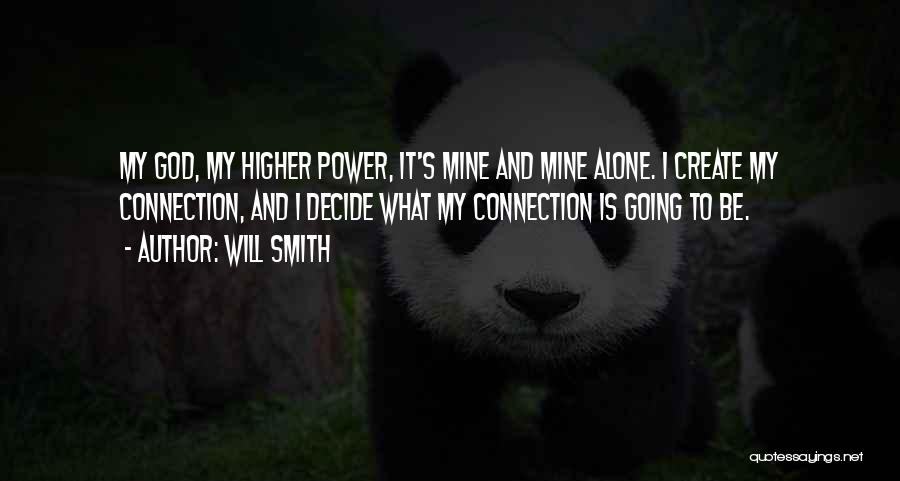 Connections With God Quotes By Will Smith