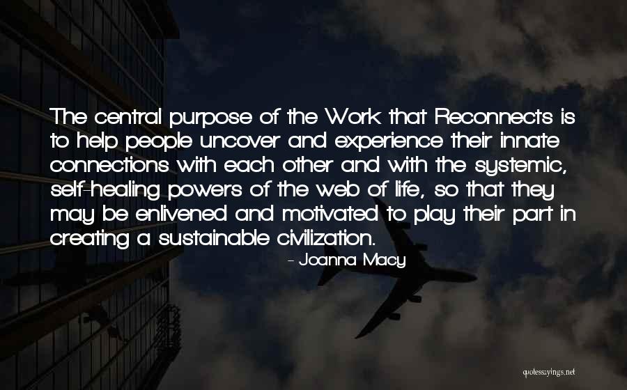 Connections With People Quotes By Joanna Macy Connections With People Quotes By Joanna Macy
