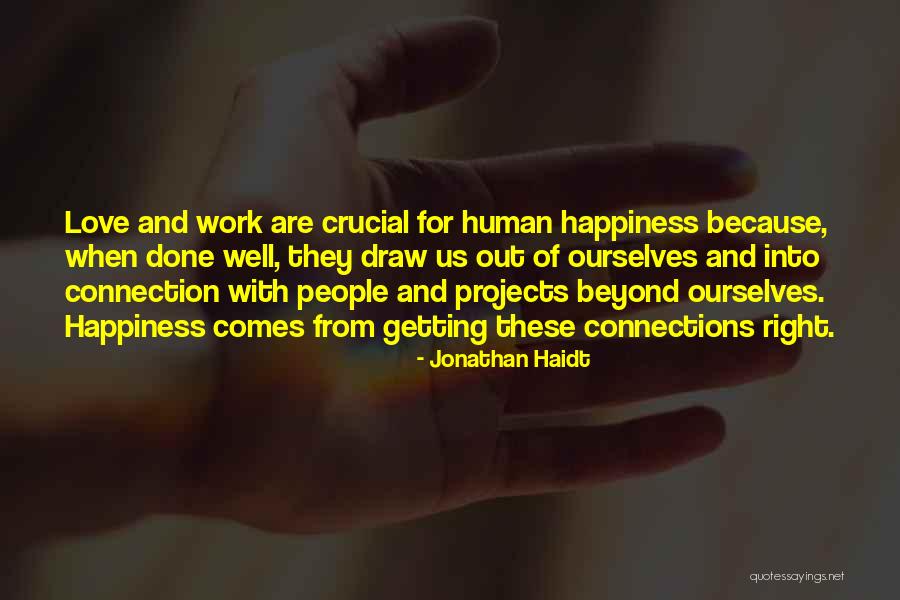 Connections With People Quotes By Jonathan Haidt Connections With People Quotes By Jonathan Haidt