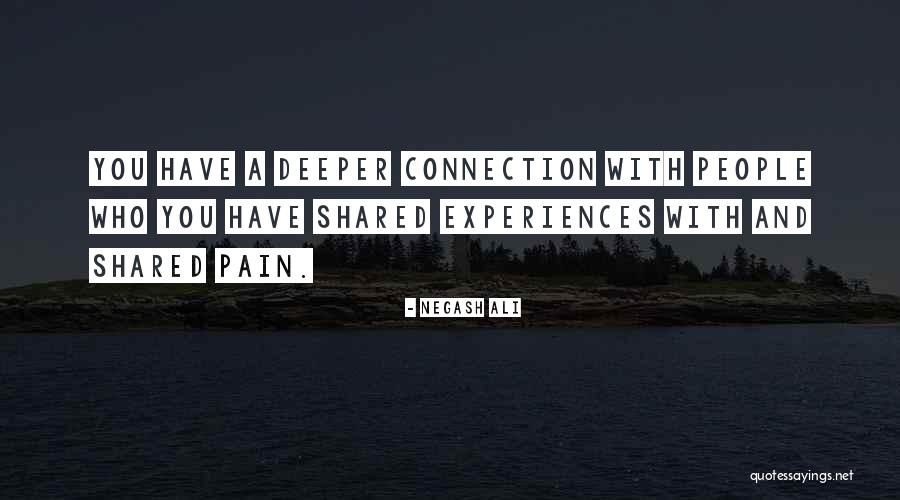 Connections With People Quotes By Negash Ali Connections With People Quotes By Negash Ali