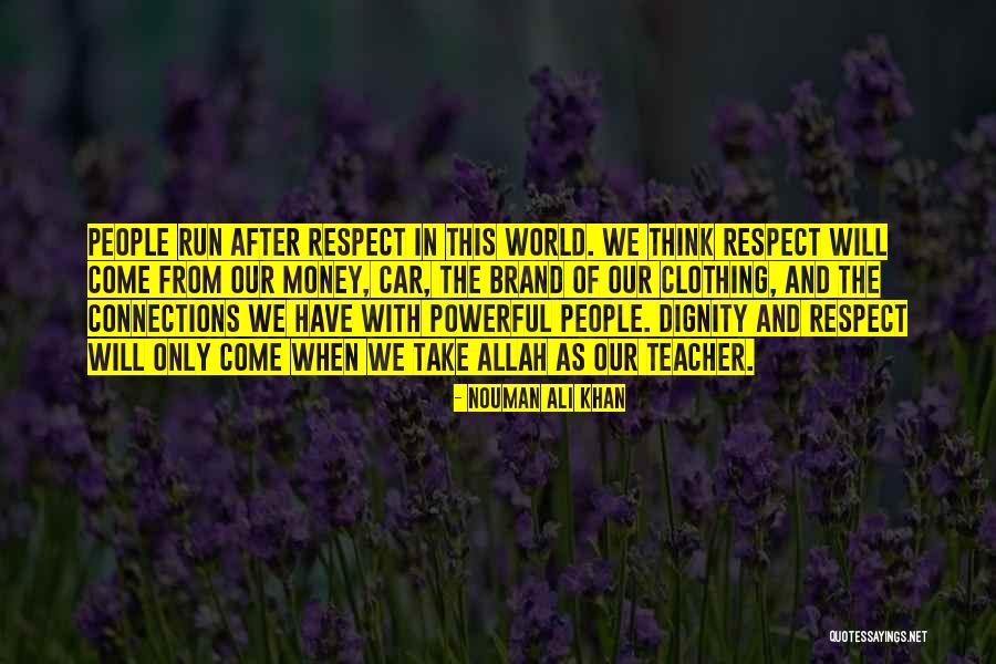Connections With People Quotes By Nouman Ali Khan Connections With People Quotes By Nouman Ali Khan