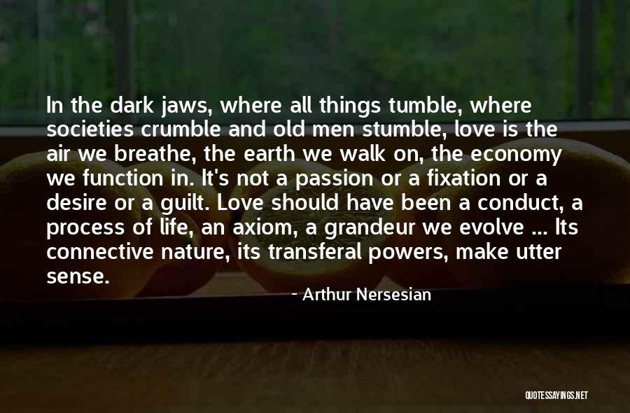 Connective Quotes By Arthur Nersesian Connective Quotes By Arthur Nersesian
