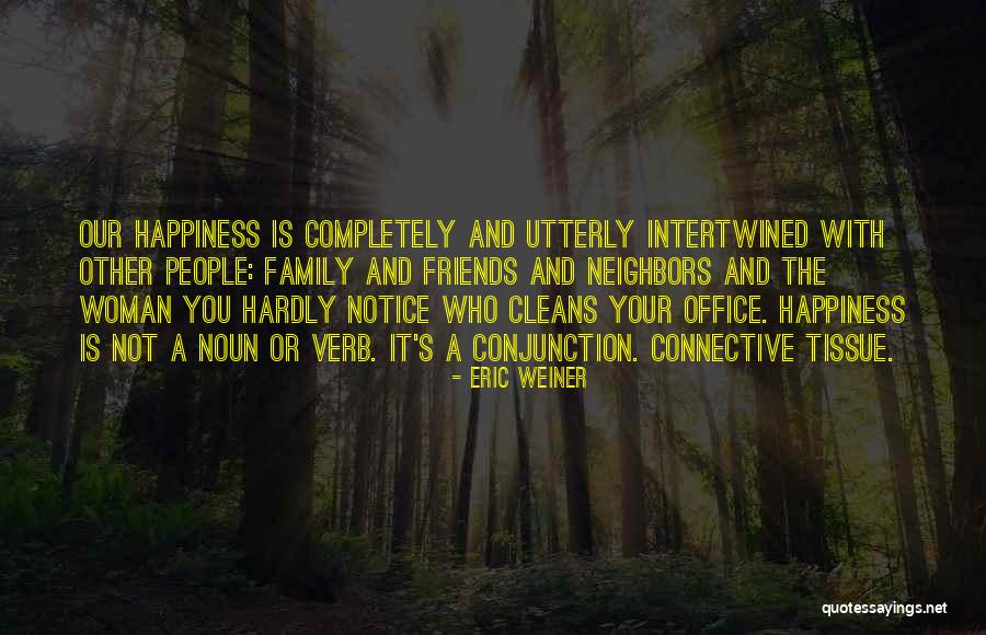 Connective Quotes By Eric Weiner Connective Quotes By Eric Weiner