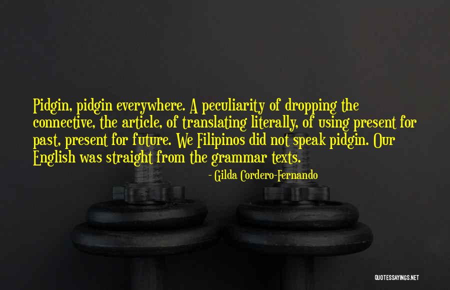 Connective Quotes By Gilda Cordero-Fernando Connective Quotes By Gilda Cordero-Fernando