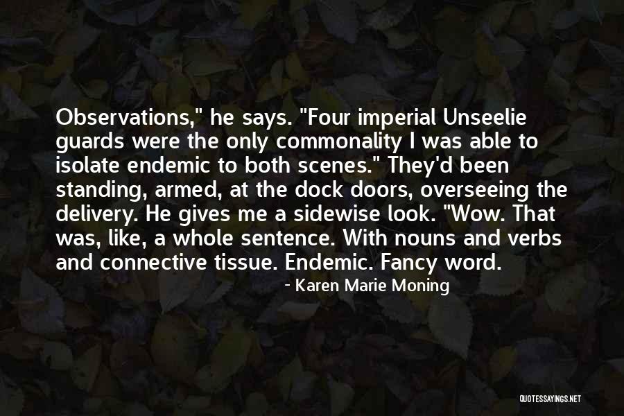 Connective Quotes By Karen Marie Moning Connective Quotes By Karen Marie Moning