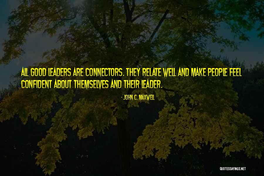 Connectors Quotes By John C. Maxwell Connectors Quotes By John C. Maxwell