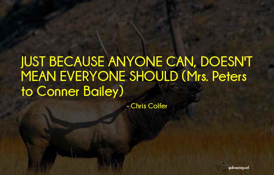 Conner Bailey Quotes By Chris Colfer