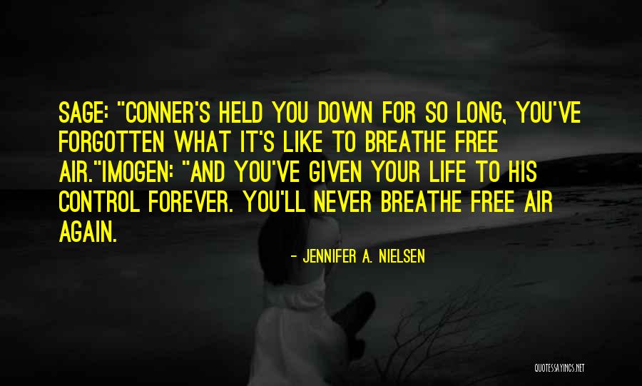 Conner Quotes By Jennifer A. Nielsen Conner Quotes By Jennifer A. Nielsen