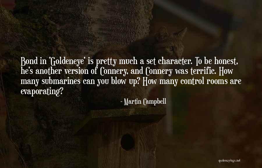Connery Quotes By Martin Campbell Connery Quotes By Martin Campbell