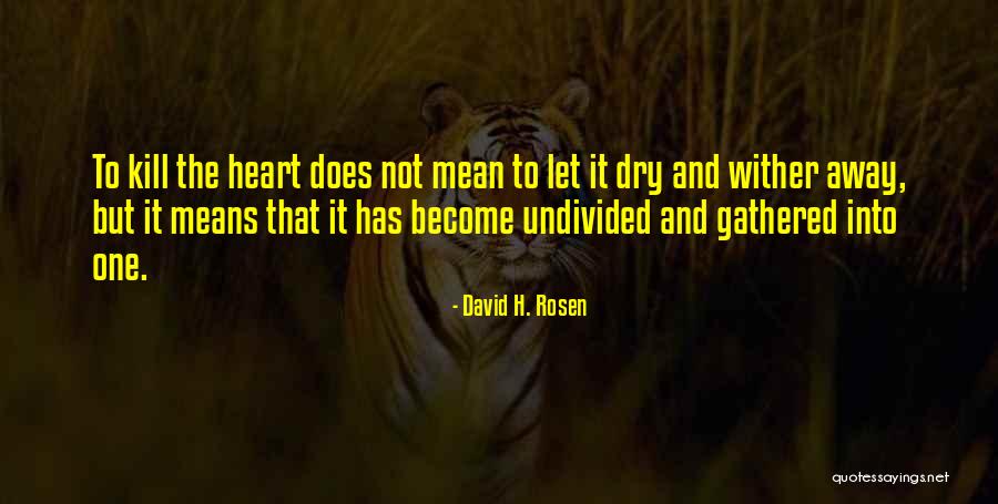 Connery Wife Quotes By David H. Rosen