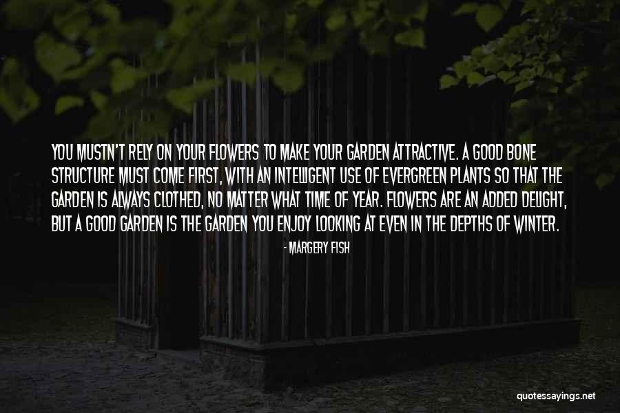 Connery Wife Quotes By Margery Fish