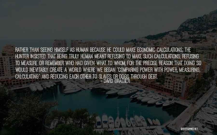 Connexions Loyalty Quotes By David Graeber Connexions Loyalty Quotes By David Graeber