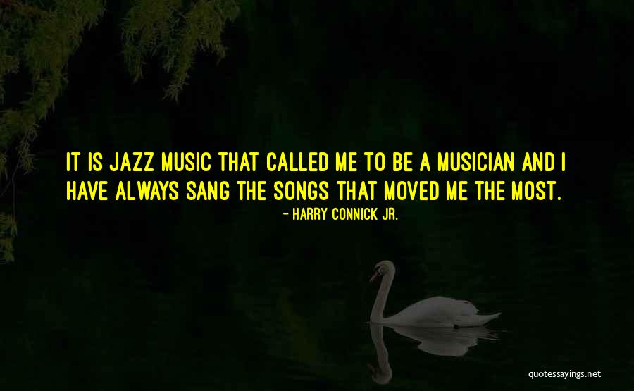 Connick And Connick Quotes By Harry Connick Jr. Connick And Connick Quotes By Harry Connick Jr.