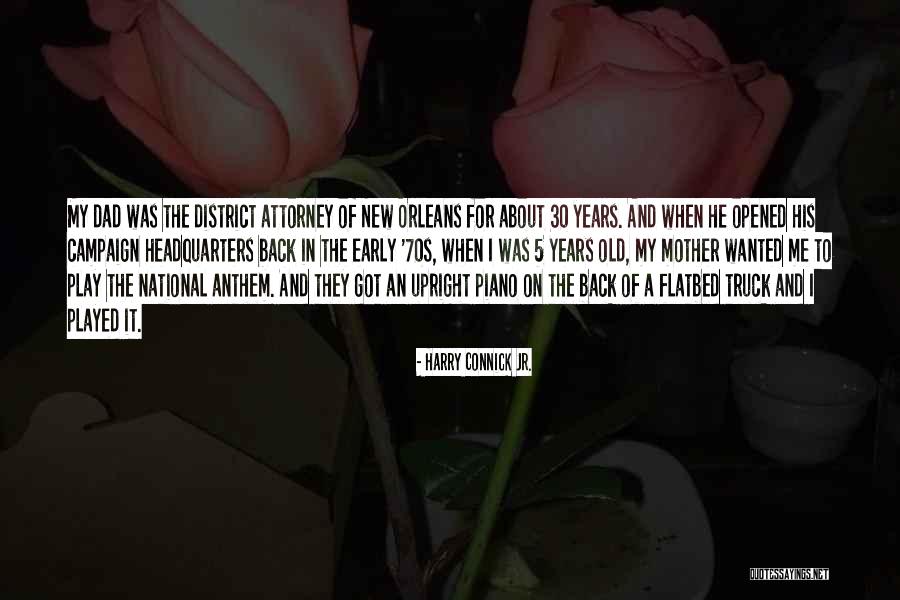Connick And Connick Quotes By Harry Connick Jr. Connick And Connick Quotes By Harry Connick Jr.