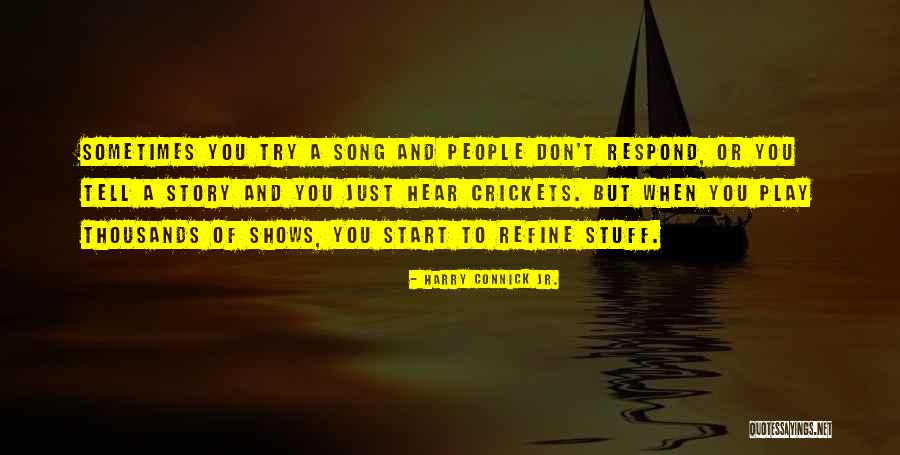 Connick And Connick Quotes By Harry Connick Jr. Connick And Connick Quotes By Harry Connick Jr.