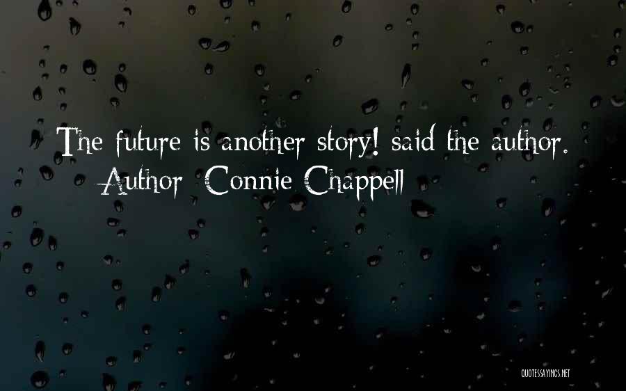 Connie Chappell Quotes 1644425