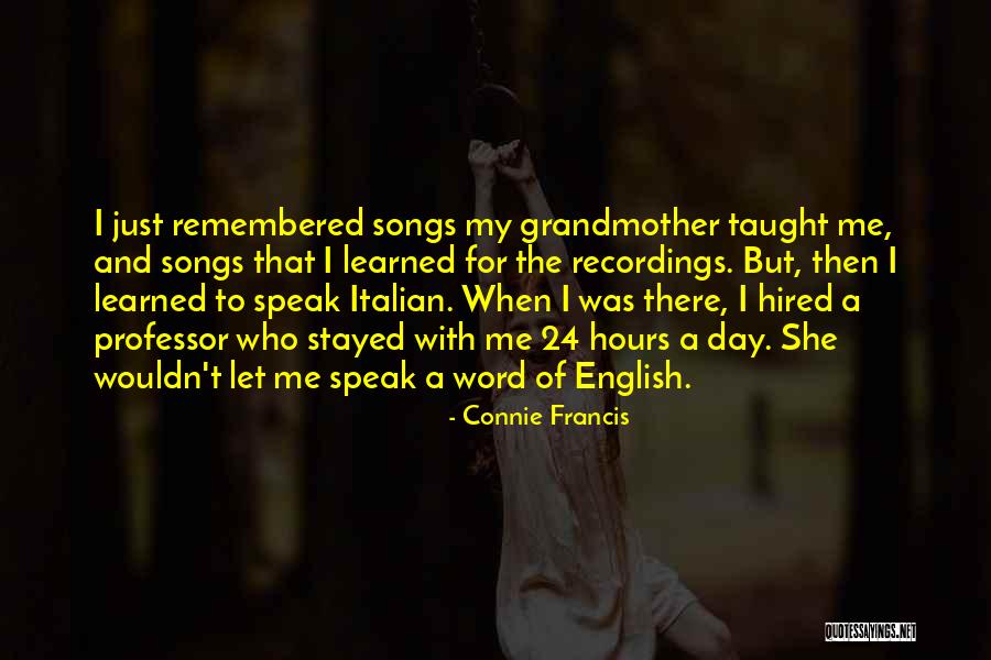 Connie Francis Quotes 1155985 Connie Francis Quotes 1155985