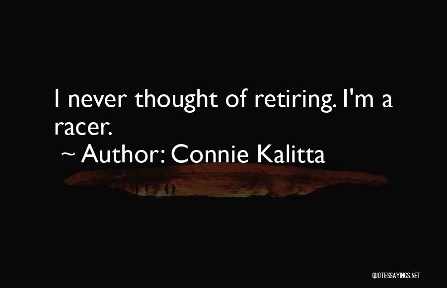 Connie Kalitta Quotes 1425120