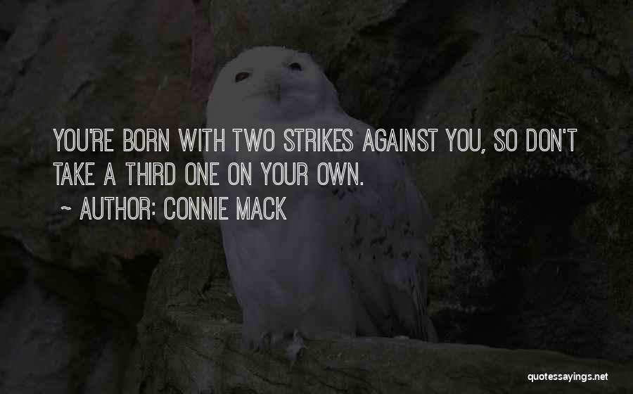 Connie Mack Quotes 679053