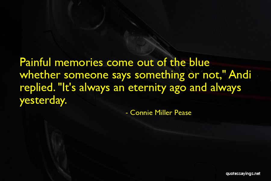 Connie Miller Pease Quotes 744821