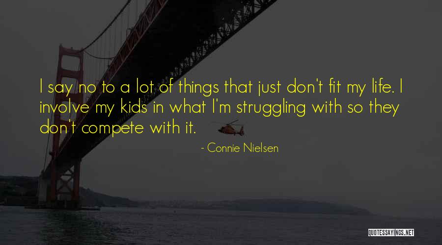 Connie Nielsen Quotes 1871722 Connie Nielsen Quotes 1871722