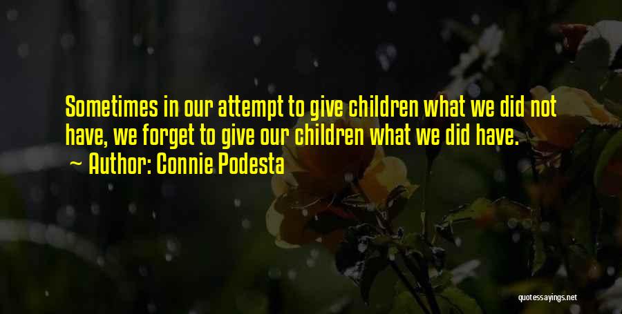 Connie Podesta Quotes 1117766