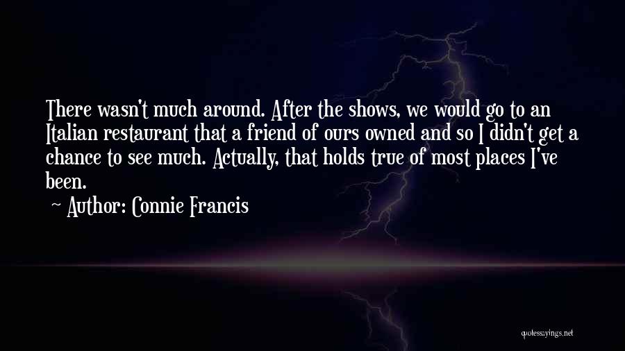 Connie Quotes By Connie Francis