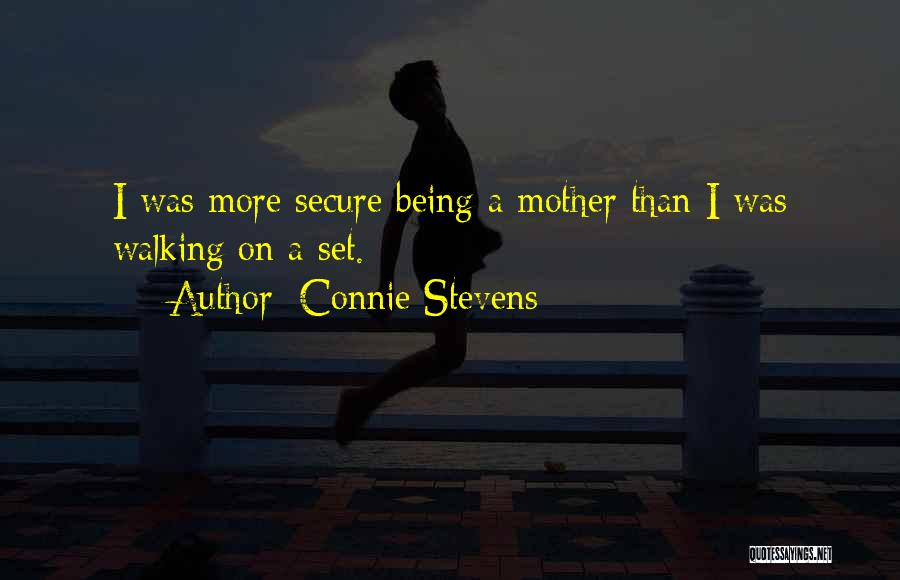 Connie Quotes By Connie Stevens