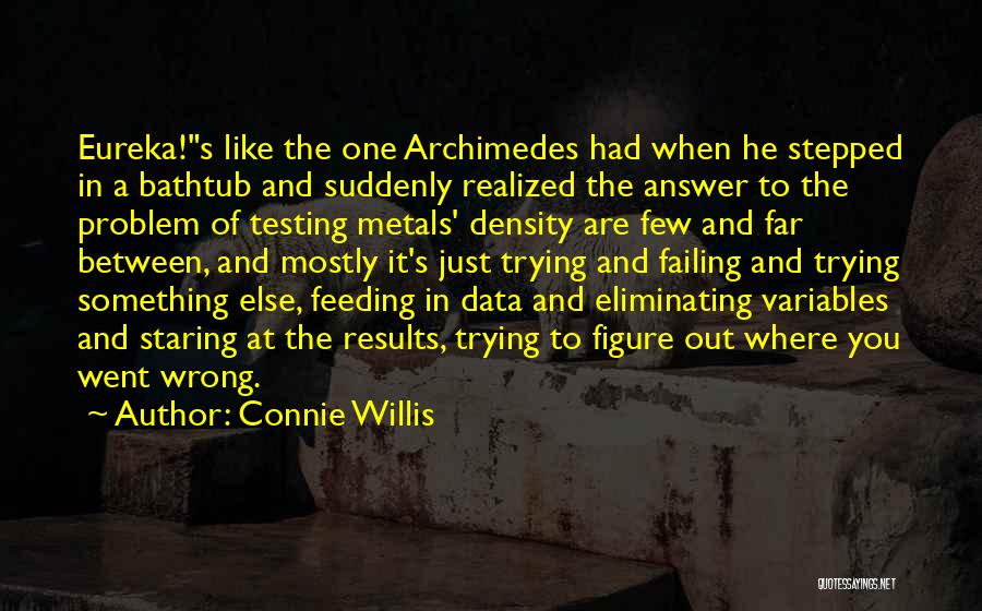 Connie Quotes By Connie Willis