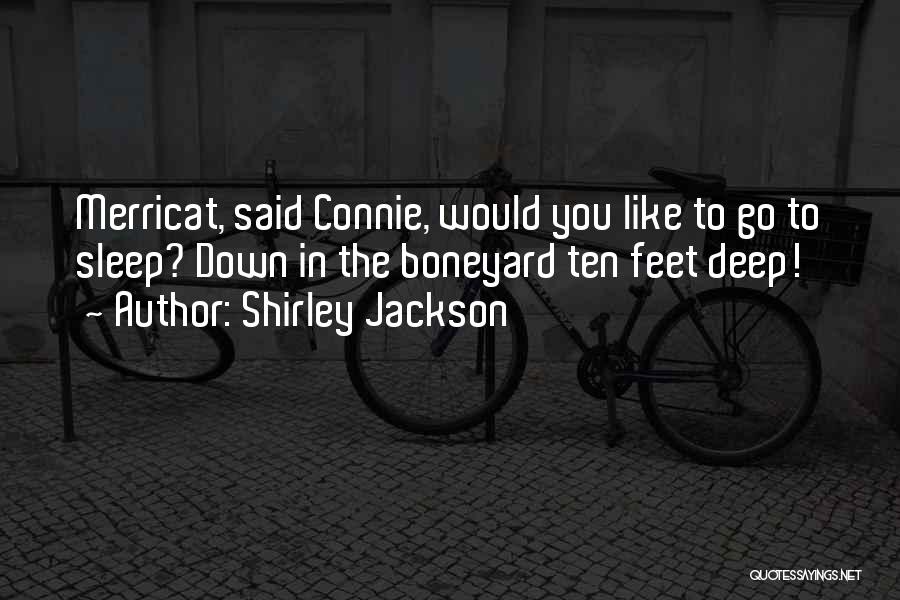 Connie Quotes By Shirley Jackson