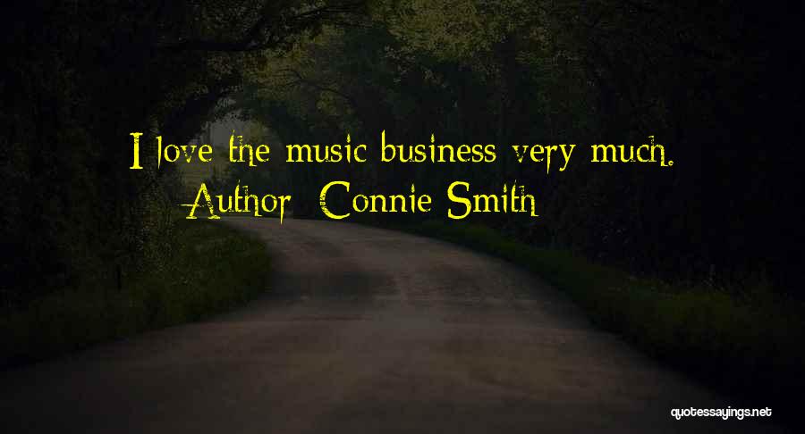 Connie Smith Quotes 622487