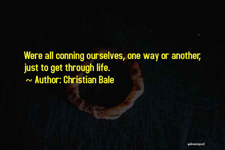 Conning Quotes By Christian Bale
