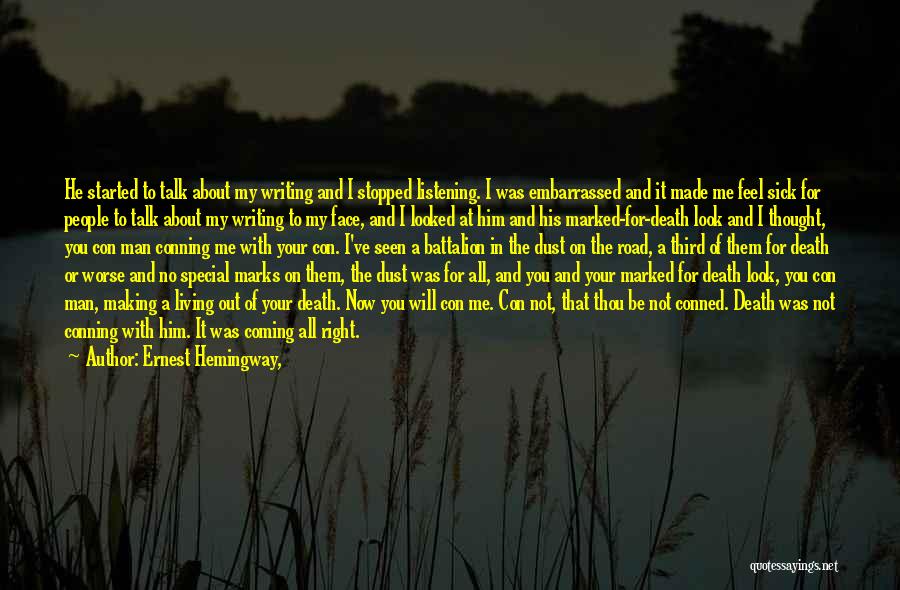 Conning Quotes By Ernest Hemingway,