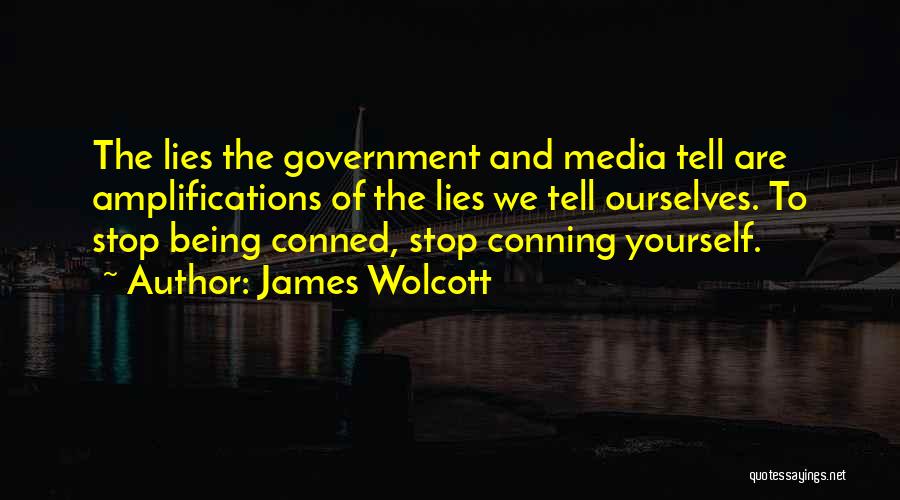 Conning Quotes By James Wolcott